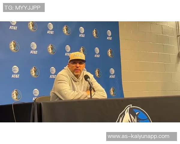 基德称赞马绍尔训练营表现稳定积极贡献提升球队整体实力